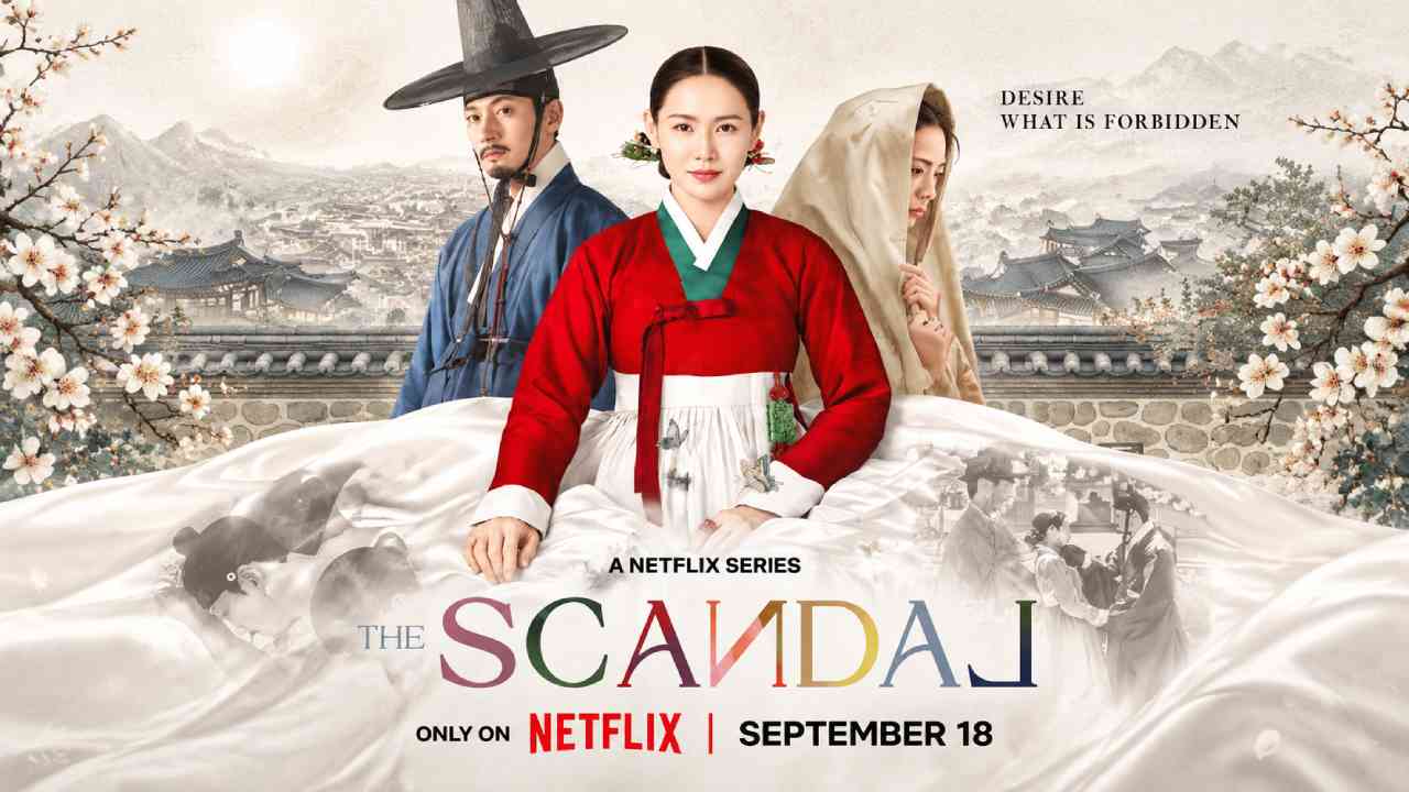 The Scandal Netflix Ungkap Permainan Cinta Berbahaya di Era Joseon